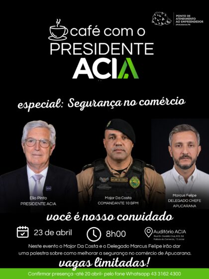 ACIA recebe comando da segurança pública para encontro com empresários