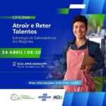 Aprenda a Atrair e Reter Talentos: uma estratégia de Sobrevivência dos Negócios.