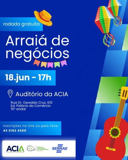 ARRAIÁ DE NEGÓCIOS GRATUITO PARA EMPRESÁRIOS