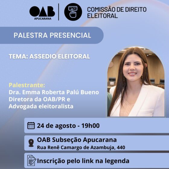 OAB Apucarana promove palestra gratuita sobre assédio eleitoral para empresários
